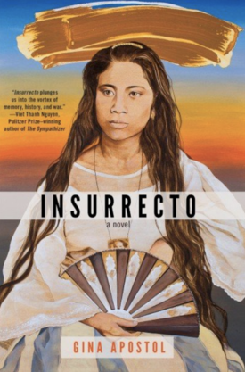 Gina Apostol’s “Insurrecto”