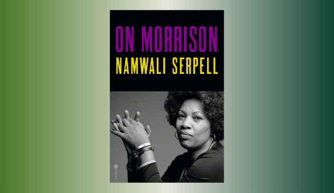 “On Morrison” by Namwali Serpell Book Release