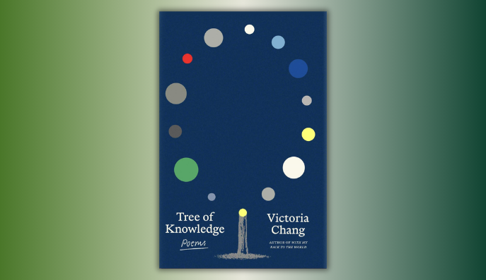 Tree of Knowledge by Victoria Chang Book Release